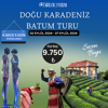 02 - 07 EYLÜL  2024 KARADENİZ & BATUM TURU resmi