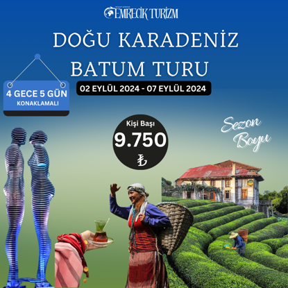 02 - 07 EYLÜL  2024 KARADENİZ & BATUM TURU resmi