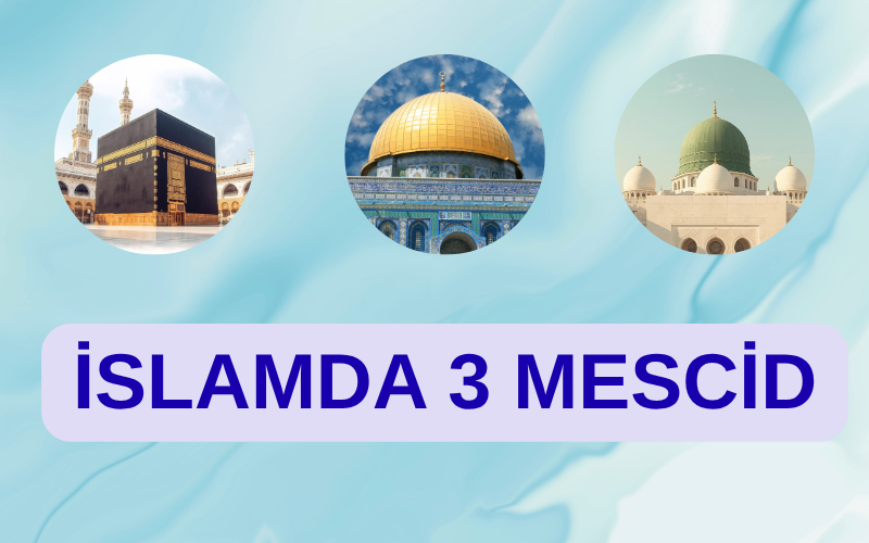 İslam’da Üç Mescid