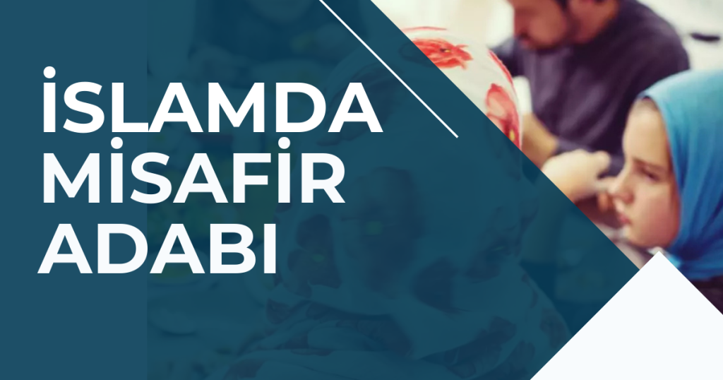 İslamda Misafirlik Adabı 2026