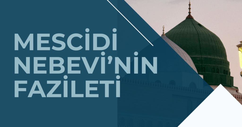 Mescid-i Nebevi Ziyaretinin Fazileti (2026)
